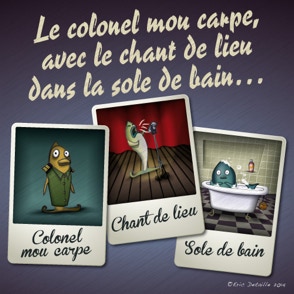 Le colonel mou carpe, avec le chant de lieu  dans la sole de bain…