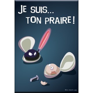 Magnet Je suis ton praire
