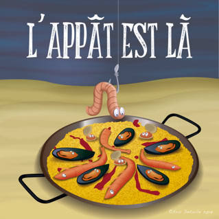 L’appât est là - La paélla