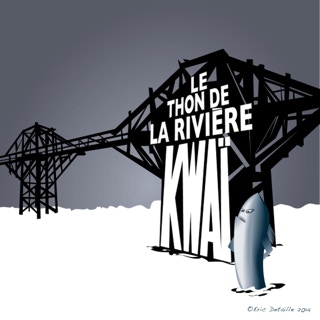 Le thon de la rivière Kwaï