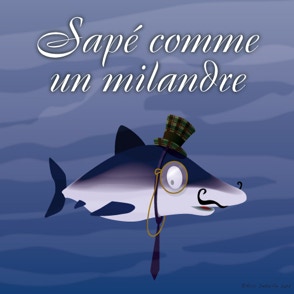 Sapé comme un milandre