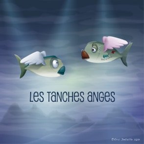 Les tanches anges - Les temps changent