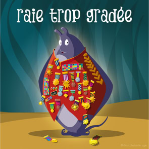 Raie trop gradée
