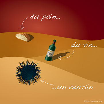Du pain, du vin, un oursin