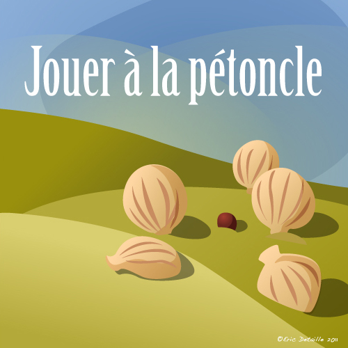 Jouer à la pétoncle Jouer à la pétoncle