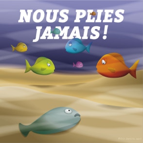 Nous plies, jamais !