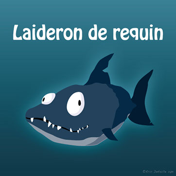 Laideron de requin