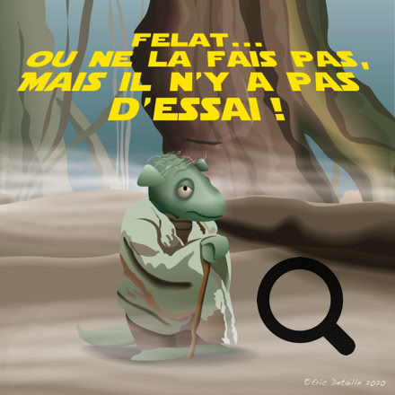 Felat… ou ne la fais pas…