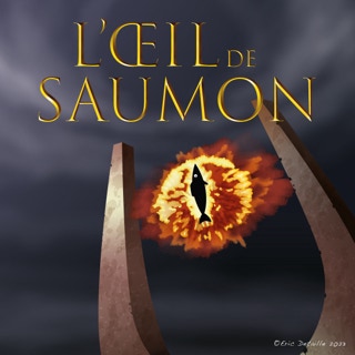 L’œil de saumon - L’œil de Sauron