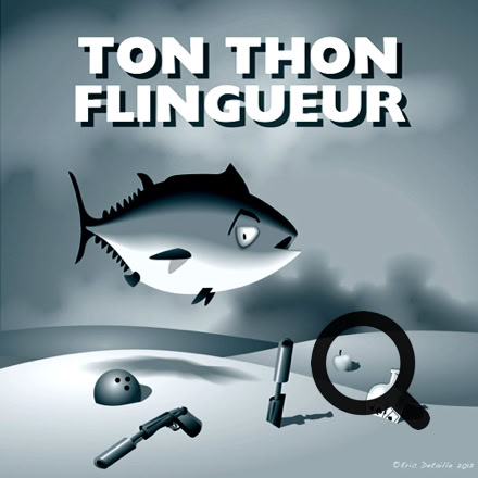 Ton thon flingueur