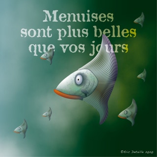 Ménuises sont plus belles que vos jours